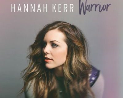 Hannah Kerr's Single Warrior Most Added Song at Radio This Week