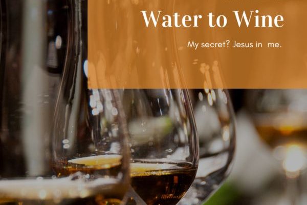 Jo's Devotions: Water to Wine