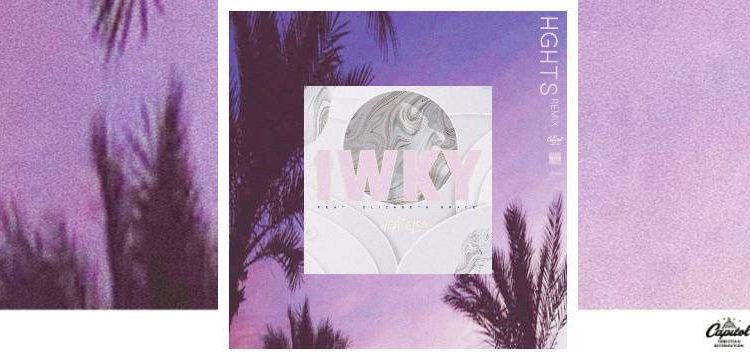HGHTS Remixes We Are Leo's IWKY (feat. Elizabeth Grace)