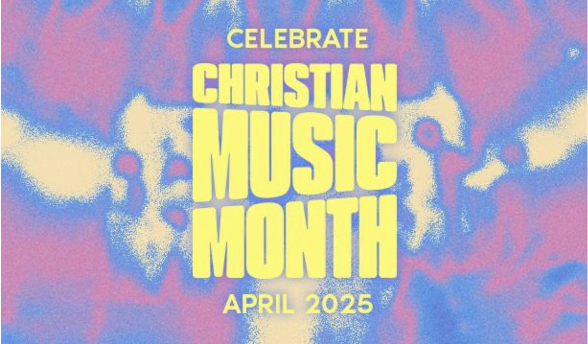 April Marks First Annual Christian Music Month