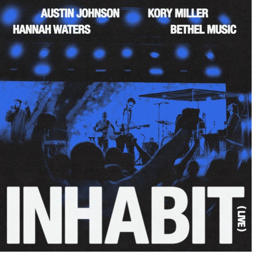 Bethel Music Drops “Inhabit (Live)” Single